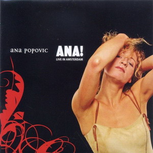 ANA! Live in Amsterdam &#124; ANA POPOVIC