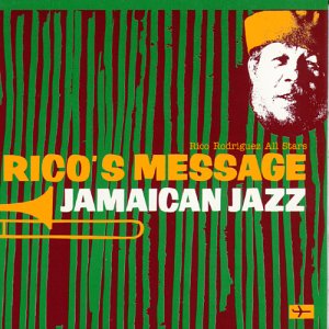 Rico's Message: Jamaica Jazz &#124; RICO RODRIGUEZ