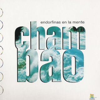 Endorfinas en la Mente :: CHAMBAO