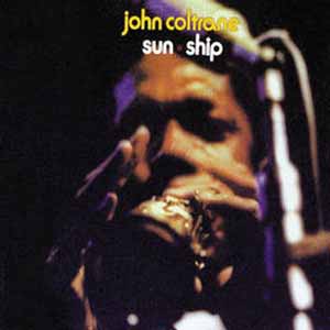 Sun Ship &#124; JOHN COLTRANE