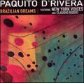 Brazilian Dreams :: PAQUITO D'RIVERA